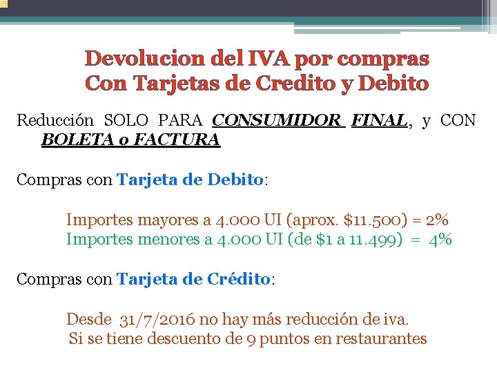 Devolucion del IVA por compras Con Tarjetas de Credito y Debito Reducción SOLO PARA