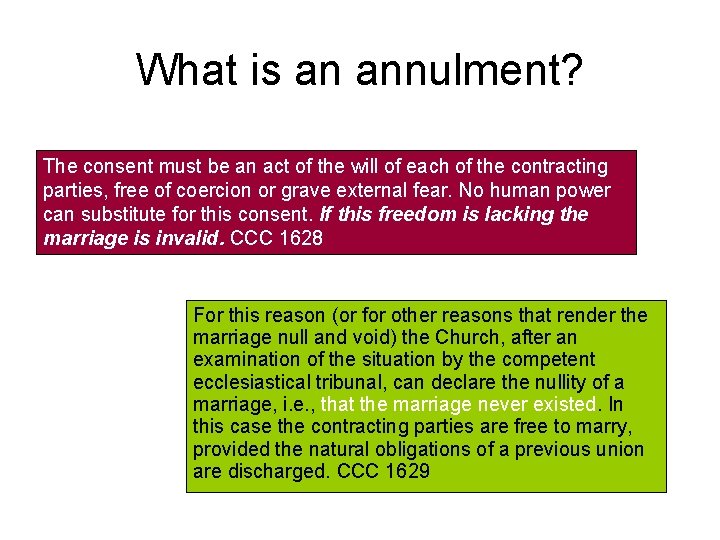 What is an annulment? The consent must be an act of the will of