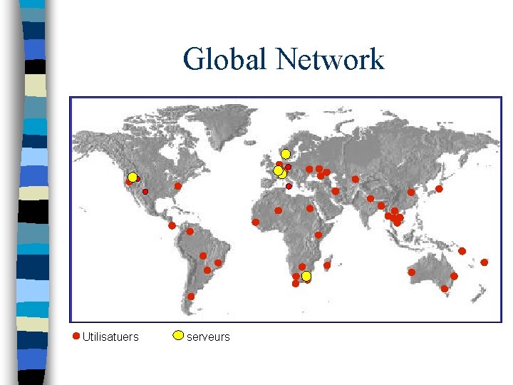 Global Network Utilisatuers serveurs 