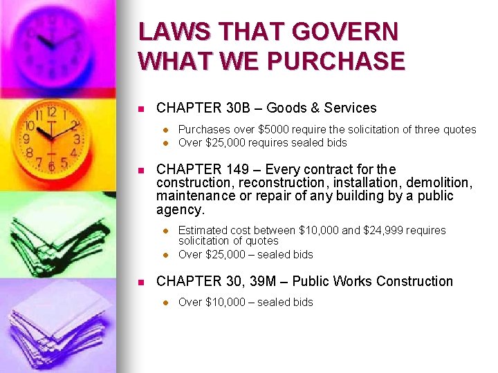 LAWS THAT GOVERN WHAT WE PURCHASE n CHAPTER 30 B – Goods & Services