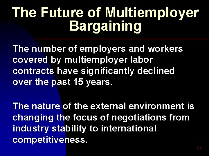 The Future of Multiemployer Bargaining The number of employers and workers covered by multiemployer