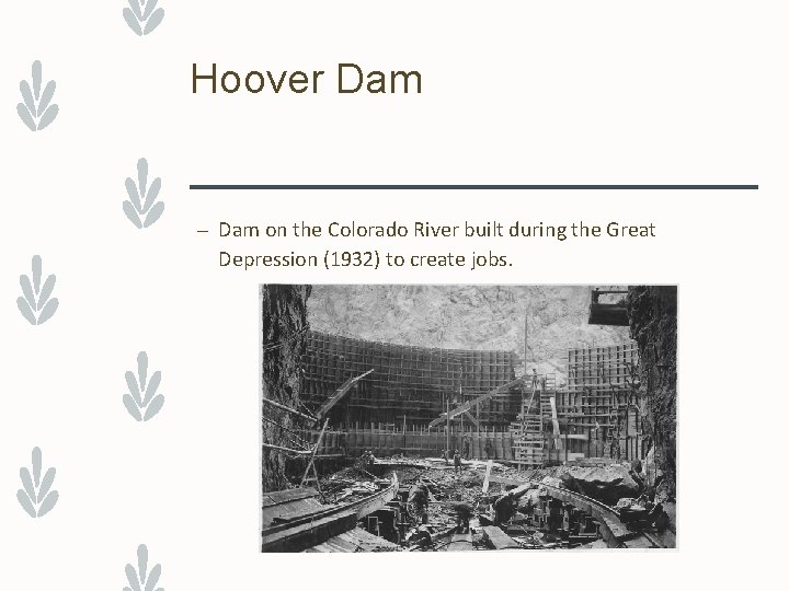 Hoover Dam – Dam on the Colorado River built during the Great Depression (1932)