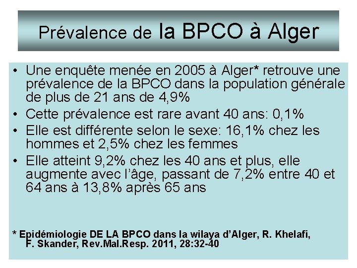Prévalence de la BPCO à Alger • Une enquête menée en 2005 à Alger*