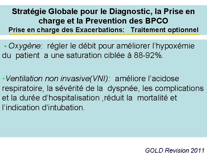 Stratégie Globale pour le Diagnostic, la Prise en charge et la Prevention des BPCO