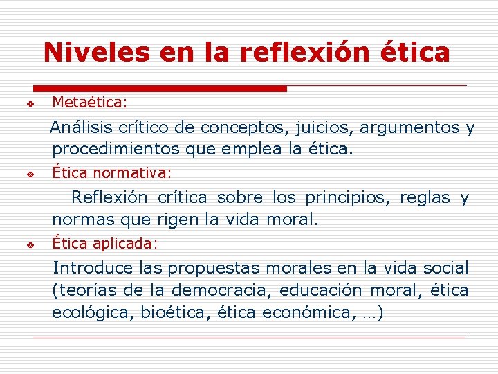 Niveles en la reflexión ética v Metaética: Análisis crítico de conceptos, juicios, argumentos y