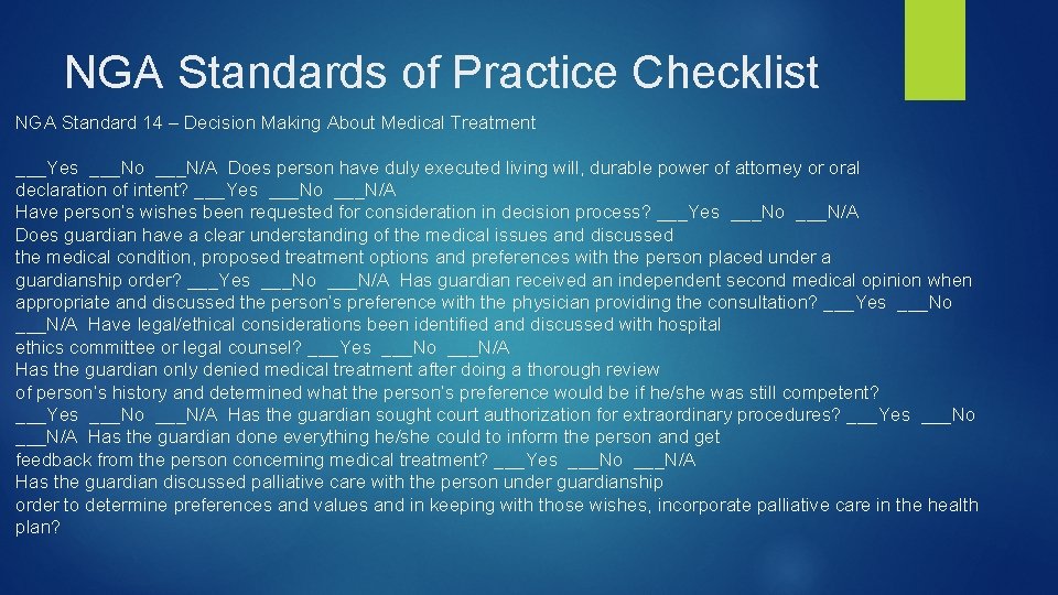 NGA Standards of Practice Checklist NGA Standard 14 – Decision Making About Medical Treatment