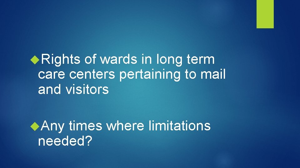  Rights of wards in long term care centers pertaining to mail and visitors
