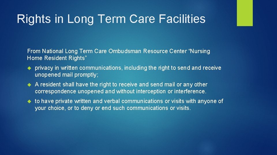 Rights in Long Term Care Facilities From National Long Term Care Ombudsman Resource Center