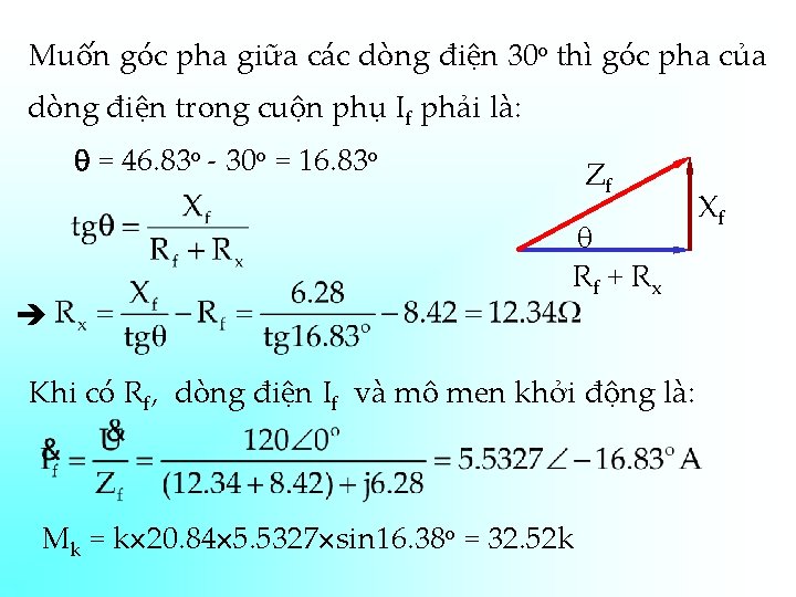 Muốn góc pha giữa các dòng điện 30 o thì góc pha của dòng