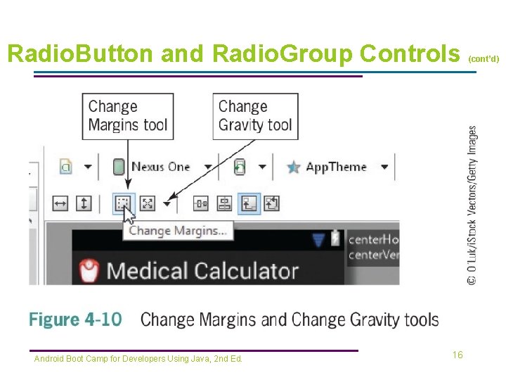 Radio. Button and Radio. Group Controls Android Boot Camp for Developers Using Java, 2