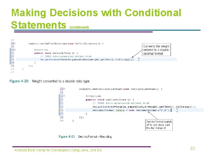 Making Decisions with Conditional Statements (continued) Android Boot Camp for Developers Using Java, 2