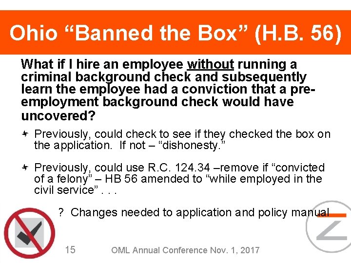 Ohio “Banned the Box” (H. B. 56) What if I hire an employee without