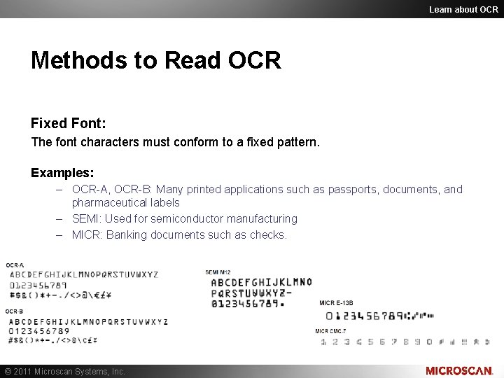 Learn about OCR Methods to Read OCR Fixed Font: The font characters must conform Learn about OCR Methods to Read OCR Fixed Font: The font characters must conform