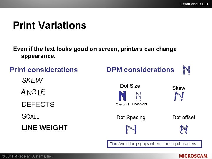 Learn about OCR Print Variations Even if the text looks good on screen, printers Learn about OCR Print Variations Even if the text looks good on screen, printers