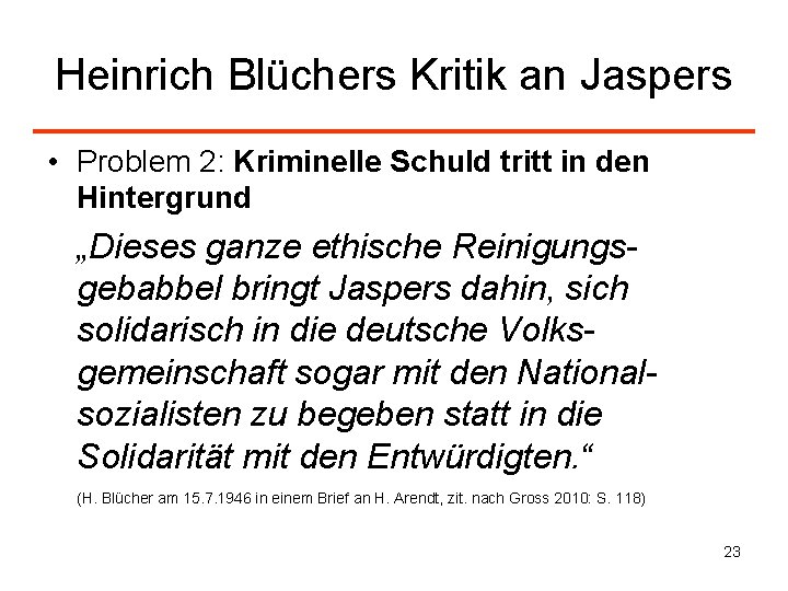 Heinrich Blüchers Kritik an Jaspers • Problem 2: Kriminelle Schuld tritt in den Hintergrund