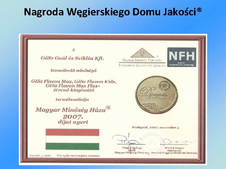 Nagroda Węgierskiego Domu Jakości® 