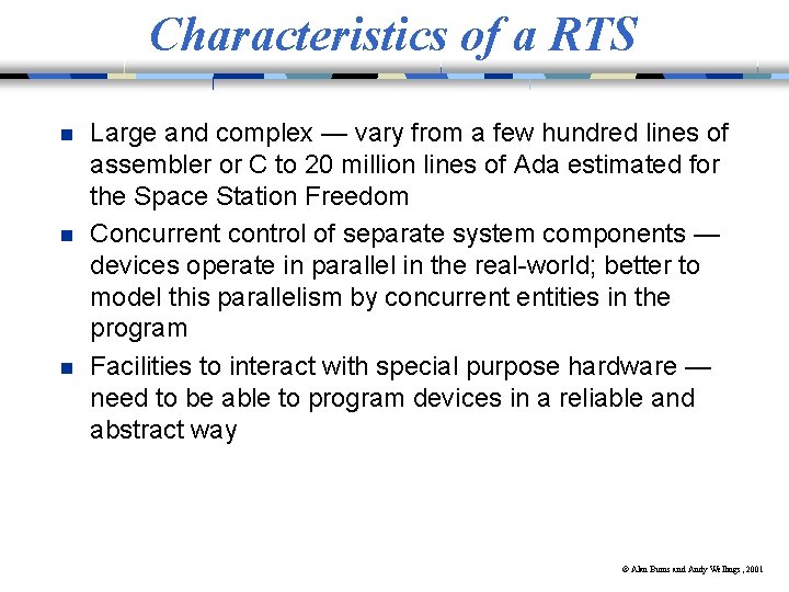 Characteristics of a RTS n n n Large and complex — vary from a Characteristics of a RTS n n n Large and complex — vary from a