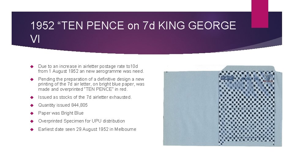 1952 “TEN PENCE on 7 d KING GEORGE VI Due to an increase in