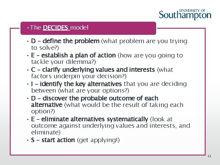  • The DECIDES model • D – define the problem (what problem are