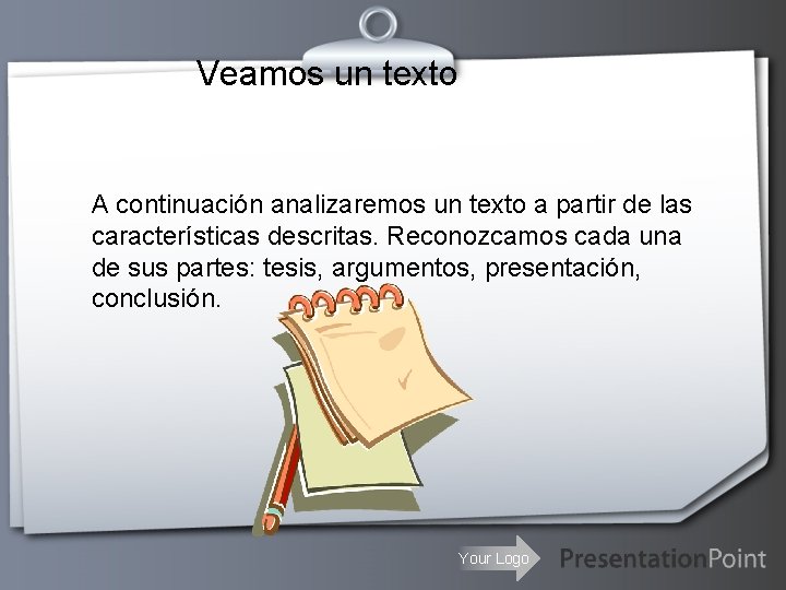 Veamos un texto A continuación analizaremos un texto a partir de las características descritas.