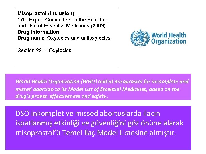 Misoprostol (Inclusion) 17 th Expert Committee on the Selection and Use of Essential Medicines