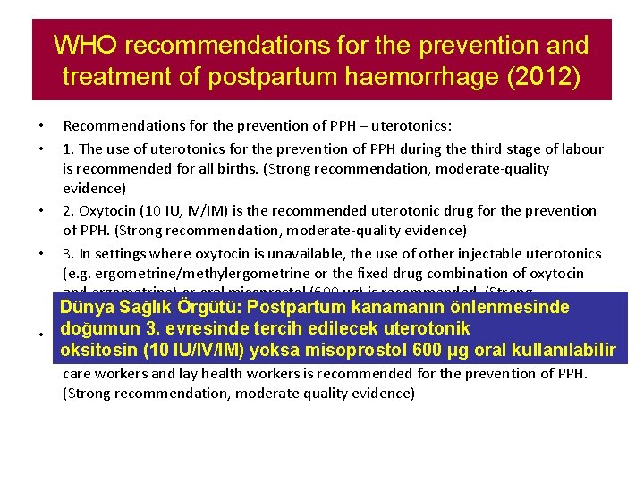 WHO recommendations for the prevention and treatment of postpartum haemorrhage (2012) Recommendations for the