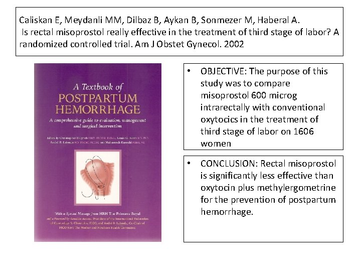 Caliskan E, Meydanli MM, Dilbaz B, Aykan B, Sonmezer M, Haberal A. Is rectal