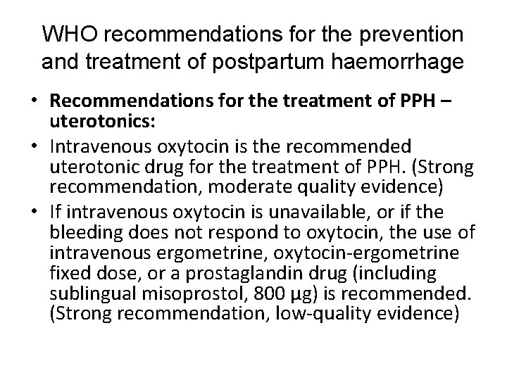 WHO recommendations for the prevention and treatment of postpartum haemorrhage • Recommendations for the