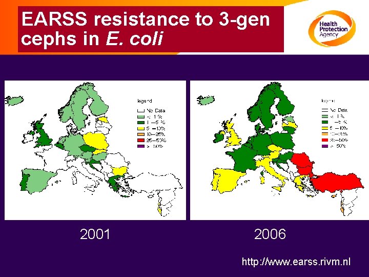 EARSS resistance to 3 -gen cephs in E. coli 2001 2006 http: //www. earss.