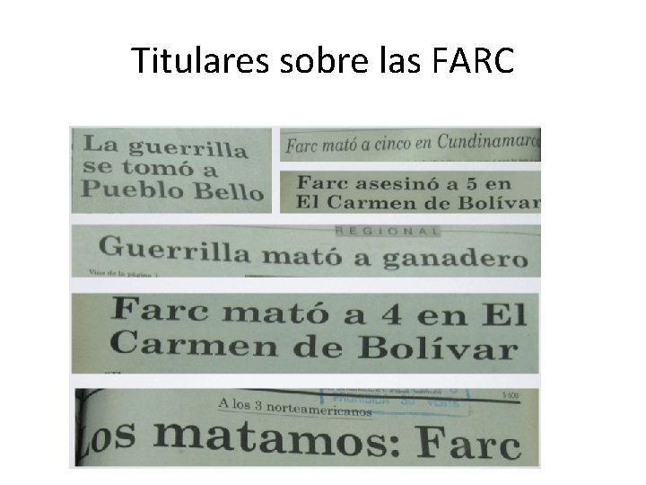 Titulares sobre las FARC 