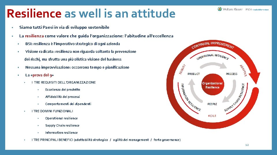 Resilience as well is an attitude • Siamo tutti Paesi in via di sviluppo