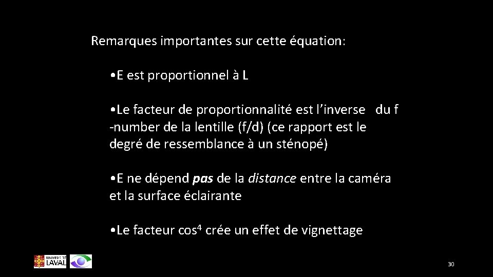 Remarques importantes sur cette équation: • E est proportionnel à L • Le facteur