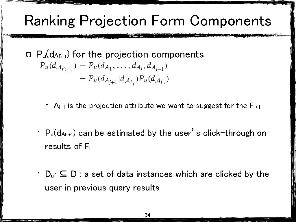 Ranking Projection Form Components Pu(d. AFi+1) for the projection components • Aj+1 is the Ranking Projection Form Components Pu(d. AFi+1) for the projection components • Aj+1 is the