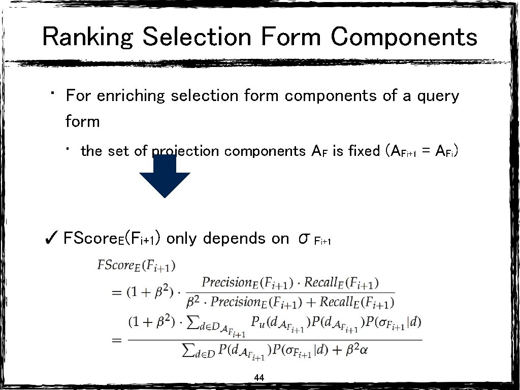 Ranking Selection Form Components • For enriching selection form components of a query form Ranking Selection Form Components • For enriching selection form components of a query form