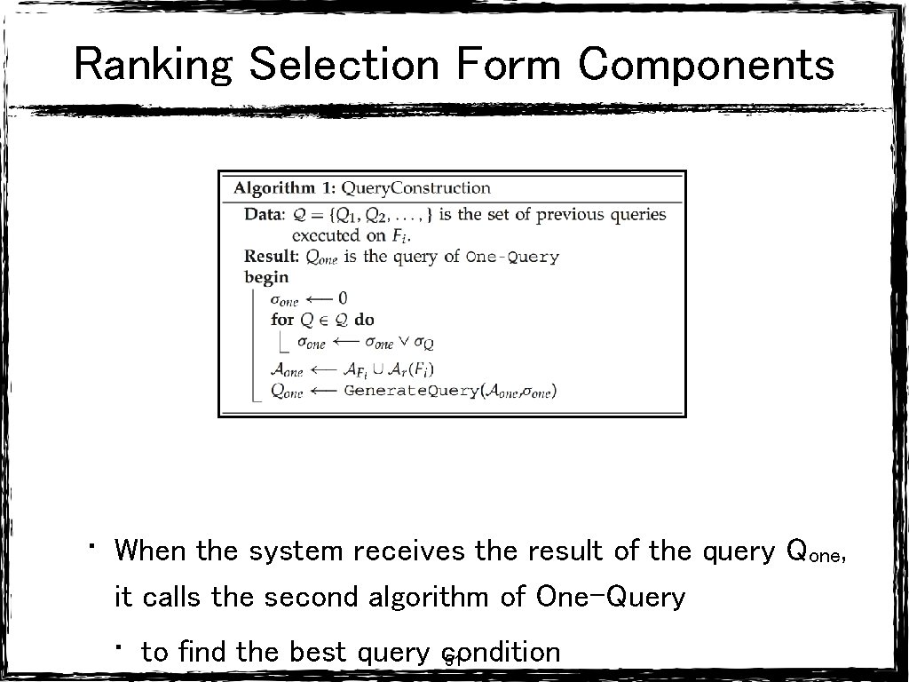 Ranking Selection Form Components • When the system receives the result of the query Ranking Selection Form Components • When the system receives the result of the query