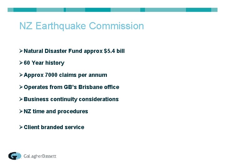 NZ Earthquake Commission ØNatural Disaster Fund approx $5. 4 bill Ø 60 Year history