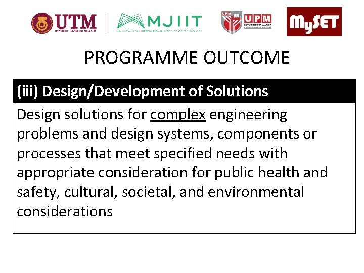 PROGRAMME OUTCOME (iii) Design/Development of Solutions Design solutions for complex engineering problems and design
