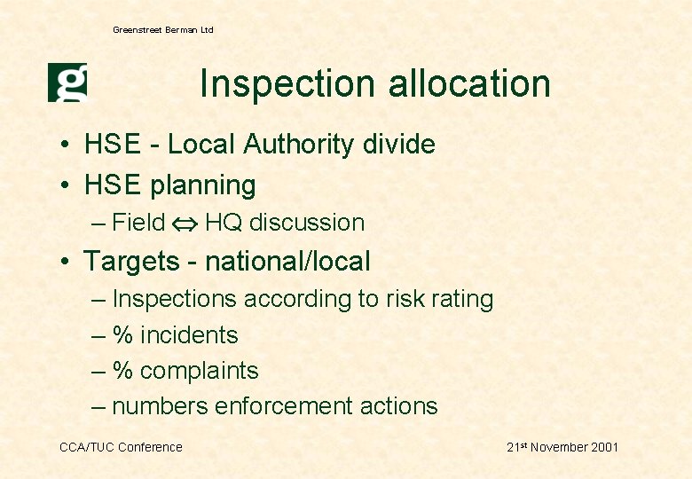 Greenstreet Berman Ltd Inspection allocation • HSE - Local Authority divide • HSE planning