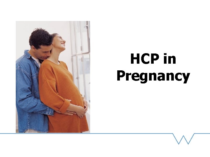 HCP in Pregnancy 