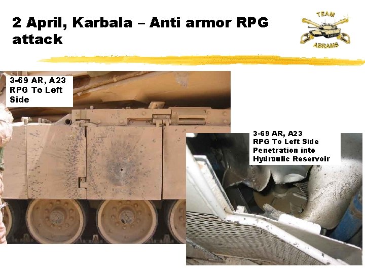 2 April, Karbala – Anti armor RPG attack 3 -69 AR, A 23 RPG