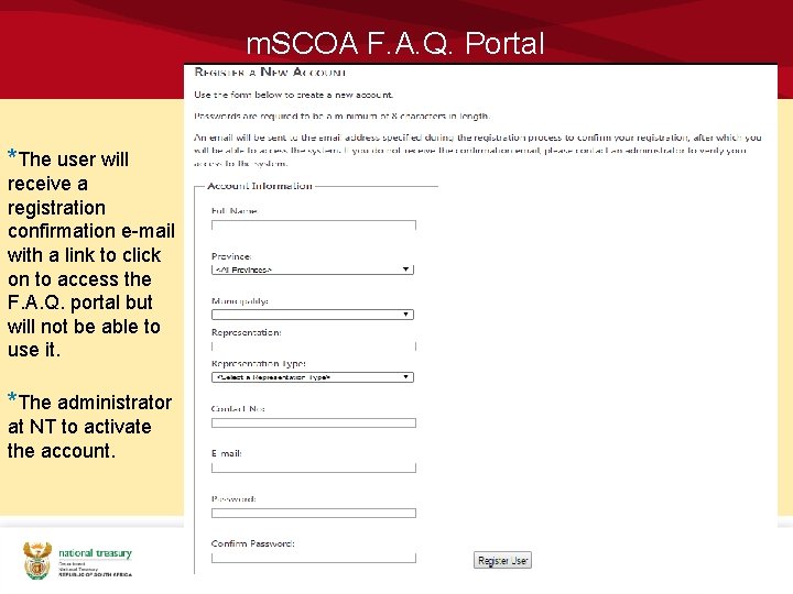 m. SCOA F. A. Q. Portal *The user will receive a registration confirmation e-mail