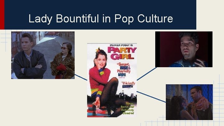 Lady Bountiful in Pop Culture 