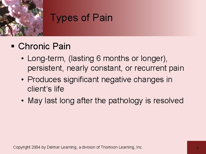 Types of Pain § Chronic Pain • Long-term, (lasting 6 months or longer), persistent,