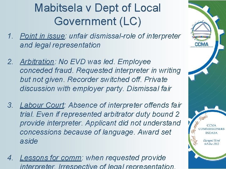 Mabitsela v Dept of Local Government (LC) 1. Point in issue: unfair dismissal-role of