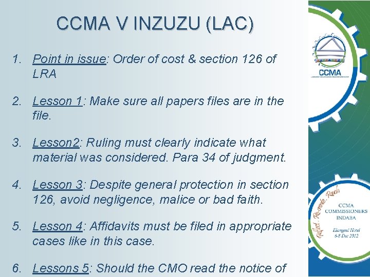 CCMA V INZUZU (LAC) 1. Point in issue: Order of cost & section 126