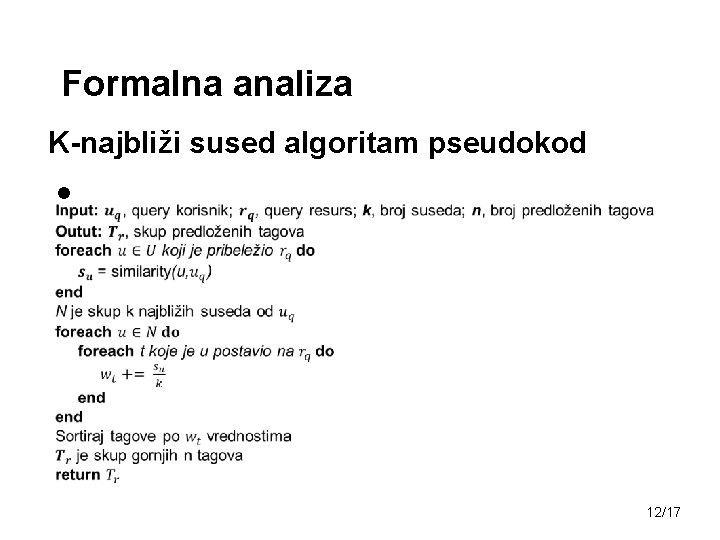 Formalna analiza K-najbliži sused algoritam pseudokod • 12/17 