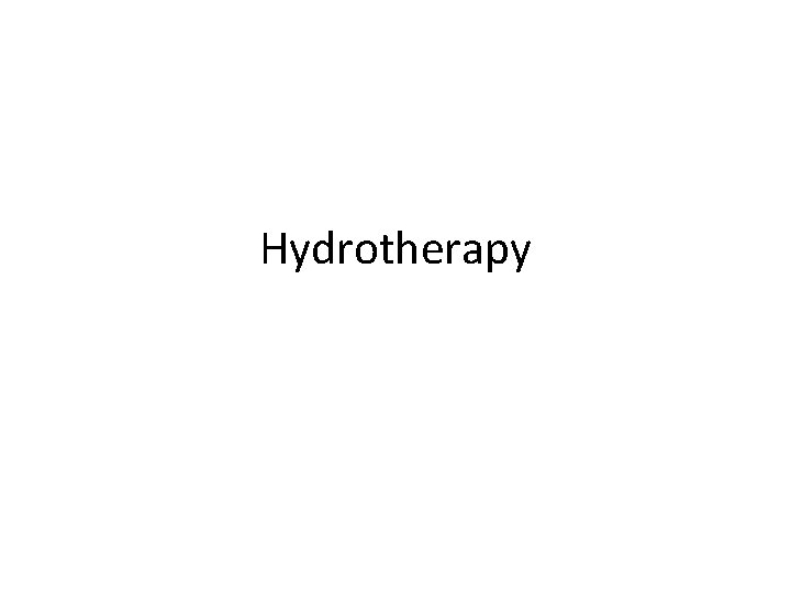 Hydrotherapy 