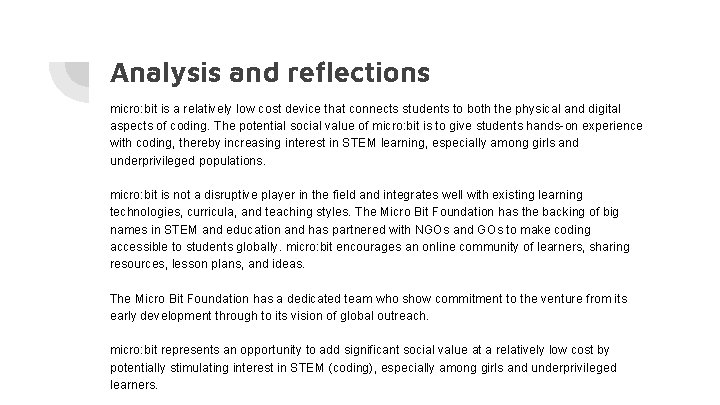 Analysis and reflections micro: bit is a relatively low cost device that connects students