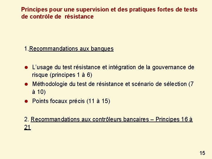 Principes pour une supervision et des pratiques fortes de tests de contrôle de résistance