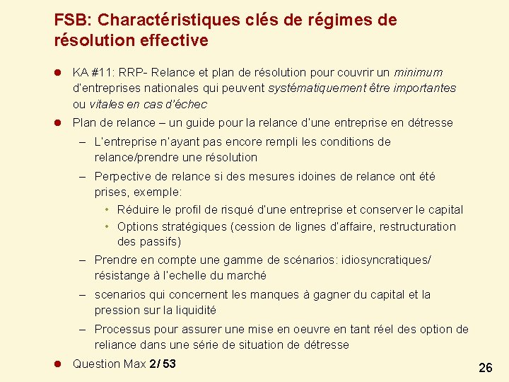 FSB: Charactéristiques clés de régimes de résolution effective l KA #11: RRP- Relance et